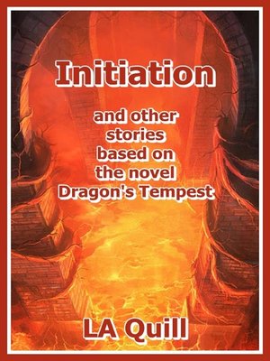 cover image of Initiation and Other Stories Based on the Novel Dragon's Tempest